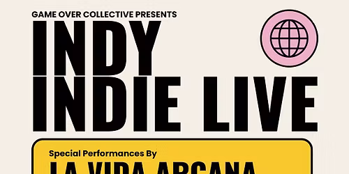 Game Over Collective Presents INDY INDIE LIVE Showcase at The 808
