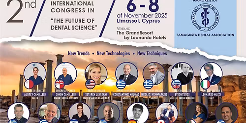 2ND INTERNATIONAL CONGRESS IN " THE FUTURE OF DENTAL SCIENCE", NOVEMBER 6-8, LIMASSOL, CYPRUS
