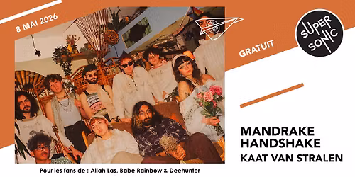 Mandrake Handshake \u2022 Kaat Van Stralen \/ Supersonic (Free entry)