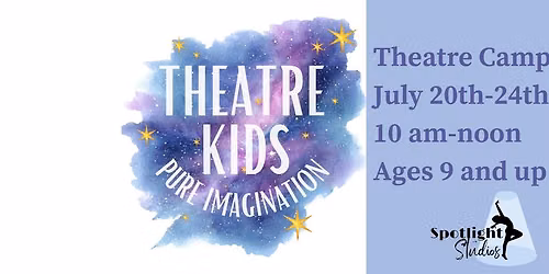 Theatre Kids: Pure Imagination Theatre Camp