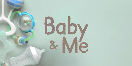 Baby & Me