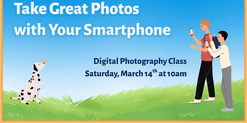 Take Great Photos with your Smartphone (Android & Apple)