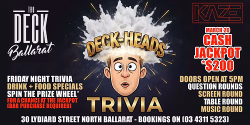 Deck-Heads Trivia at The Deck Ballarat from 7pm - Hosted by Kaze Entertainment