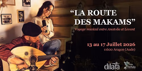 Stage musical \u201cLa Route des Makams\u201d \u2013 Musiques d'Anatolie et du Levant