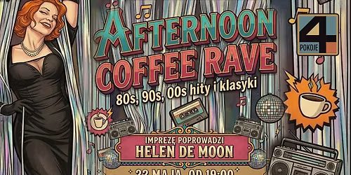 Afternoon Coffee Rave - pota\u0144c\u00f3wka z Helen de Moon