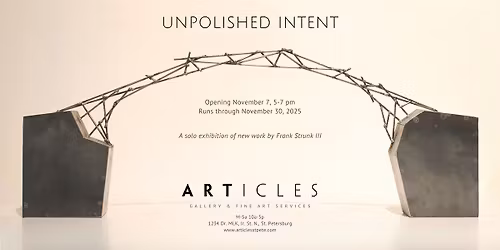 Unpolished Intent: new work by Frank Strunk III