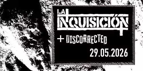 La Inquisicion (CAT) & Discorrected (AT)