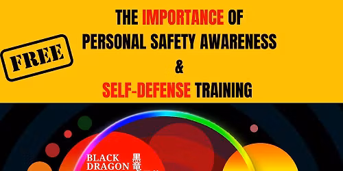 FREE! The Importance Of Personal Safety Awareness & Self-Defense Training