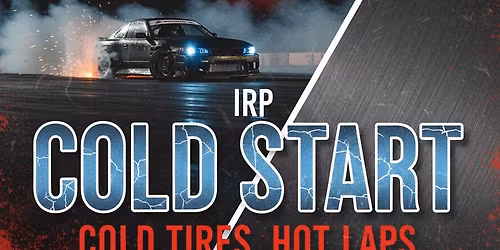 eK Cold Start Season Opener @ IRP