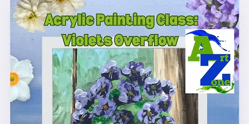 Acrylic Painting Class: Violets Overflow
