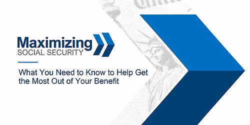 Maximizing Social Security - In-Person Workshop @ RRCC in El Cajon