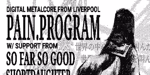Halftime Presents: Pain.Program + Support @ AATMA 09.10.26