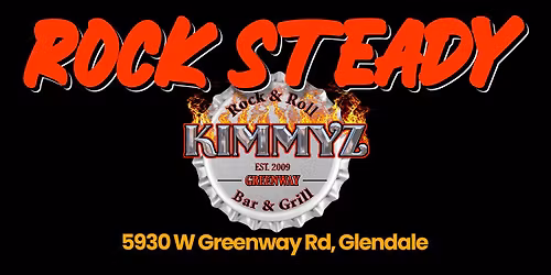 Rock Steady at Kimmyz On Greenway!