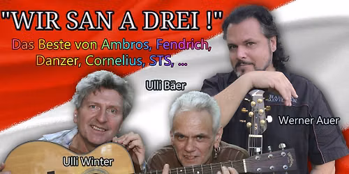 WINTER & AUER & B\u00c4ER Wir san A Drei 