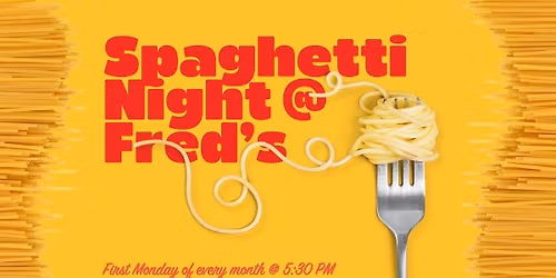 Spaghetti Night @ Fred's