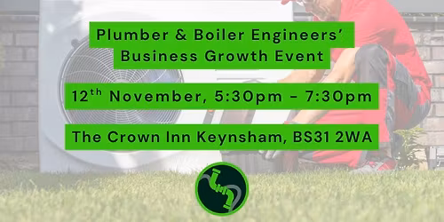 Plumber & Boiler Engineers\u2019 Business Growth Event