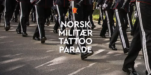 Tattoo-parade / Norsk Militær Tattoo 2026