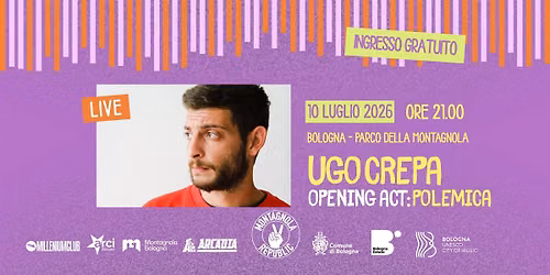 UGO CREPA live [Opening Act: POLEMICA] @ Montagnola Republic