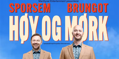 Terje Sporsem og John Brungot - H\u00f8y og M\u00f8rk
