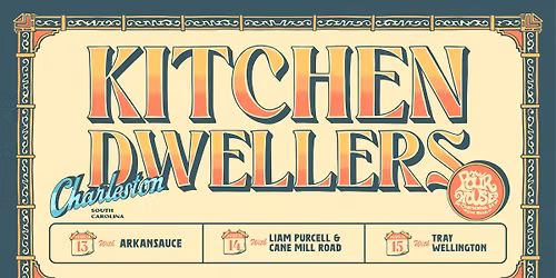 Kitchen Dwellers - 3 Nights at Charleston Pour House