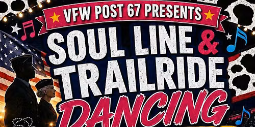 Stomp & Support: VFW Post 67 Line Dance Party- w\/ Soul Line Trailride