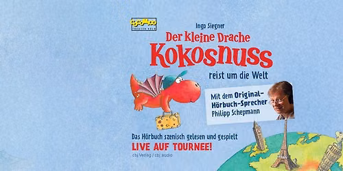 Der kleine Drache Kokosnuss reist um die Welt - Live H\u00f6rbuch COCOMICO  Theater