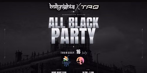 Leeds Bollynights  - All black Party convocation edition | 16th July | Home 
