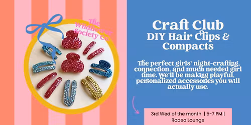 The Wildflower Society: Craft Club-Custom claw clips and compact mirrors