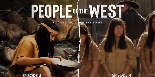 People of the West - EP 3: Gold Rush & EP 4: Genocide