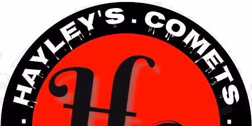 Hayley's Comets BIG RETURN @The Highway 