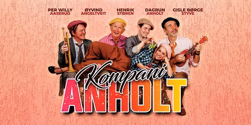 Kompani Anholt Tropp 3  - Sommershow i T\u00f8nsberg