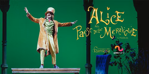 DOPPIO SHOW - Alice nel paese delle meraviglie || Teatro Celebrazioni - Bologna