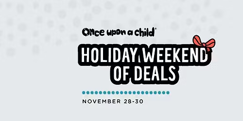 Holiday Weekend of Deals: November 28th - November 30th