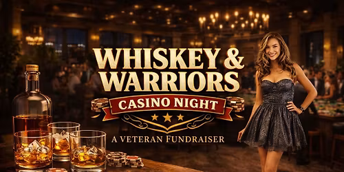 Whiskey & Warriors Casino Night