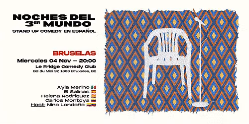 Stand-up Comedy en Espa\u00f1ol (Bruselas) - Noches del 3er Mundo