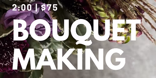 Bouquet Making