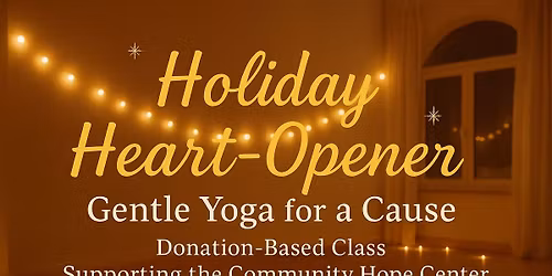 Holiday Heart-Opener Gentle Yoga for a Cause