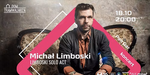 Limboski Solo Act - koncert Micha\u0142a Limboskiego w Domu Tramwajarza