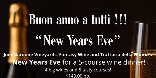 New Years Eve event at Trattoria with Nardone Vineyards