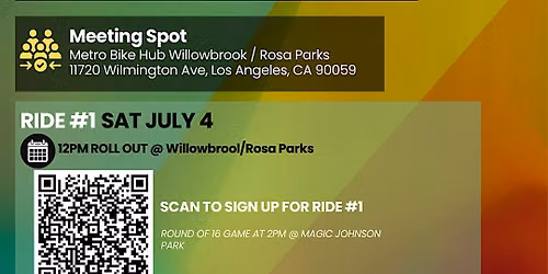 Sat 7\/4 Ride #1 Willowbrook Feeder  Ride to Magic Johnson Parks Watch Party