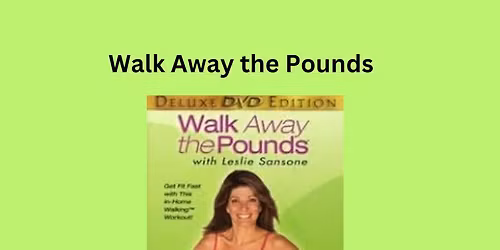 Walk Away the Pounds