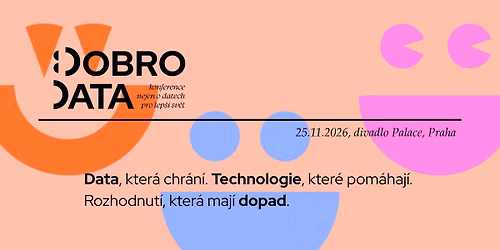 DobroData, konference nejen o datech pro lep\u0161\u00ed sv\u011bt