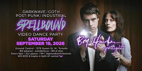 SPELLBOUND: Goth Darkwave Video Dance Party w\/ Boy Harsher Spotlight