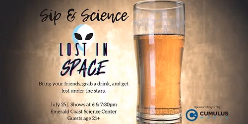 Sip N' Science: Lost in Space