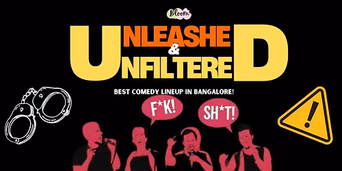 Unleashed & Unfiltered, Indiranagar