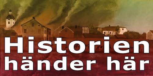 Historien h\u00e4nder h\u00e4r: N\u00e4r G\u00e4vle brann 1869