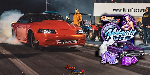 Tulsa\u2019s Legendary Midnight Drags - July 18, 2026