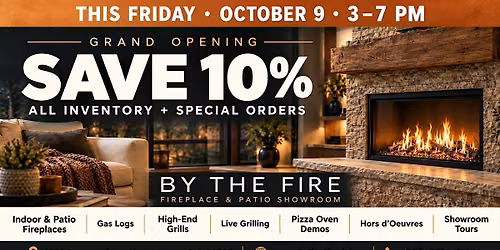 By The Fire - Grand Opening