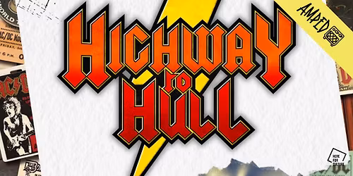 Highway To Hull - ACDC Tribute - AMPED, Huddersfield