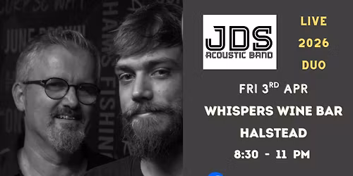 JDS live @ Whispers Wine Bar Halstead